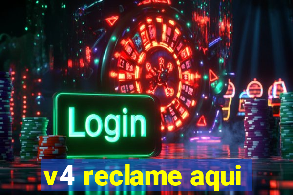 v4 reclame aqui